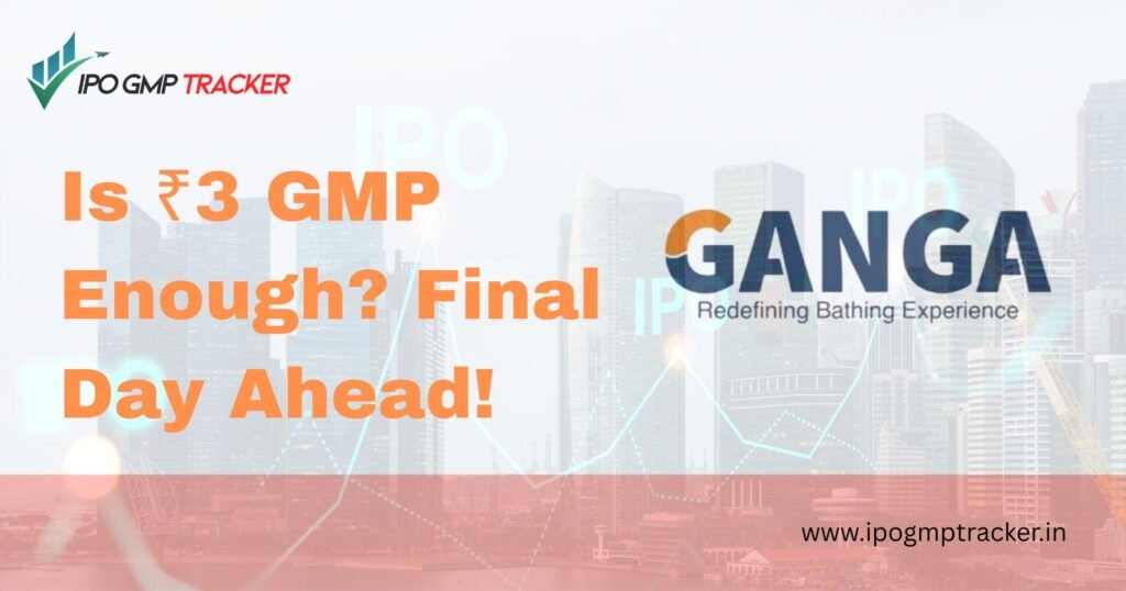 Ganga Bath Fittings IPO Subscription Chart Day 2
