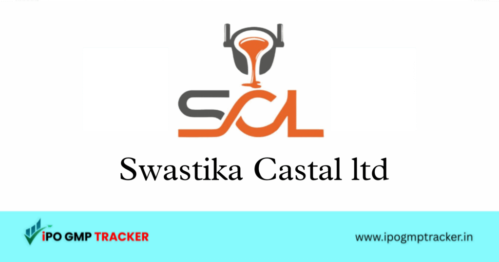 Swastika Castal IPO 2025: Dates, Price, Subscription, Financials & Details